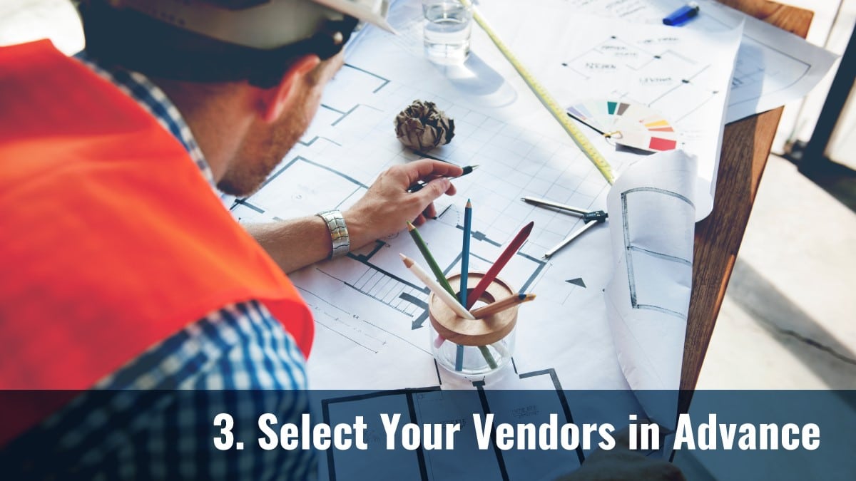 Select Your Vendors in Advance